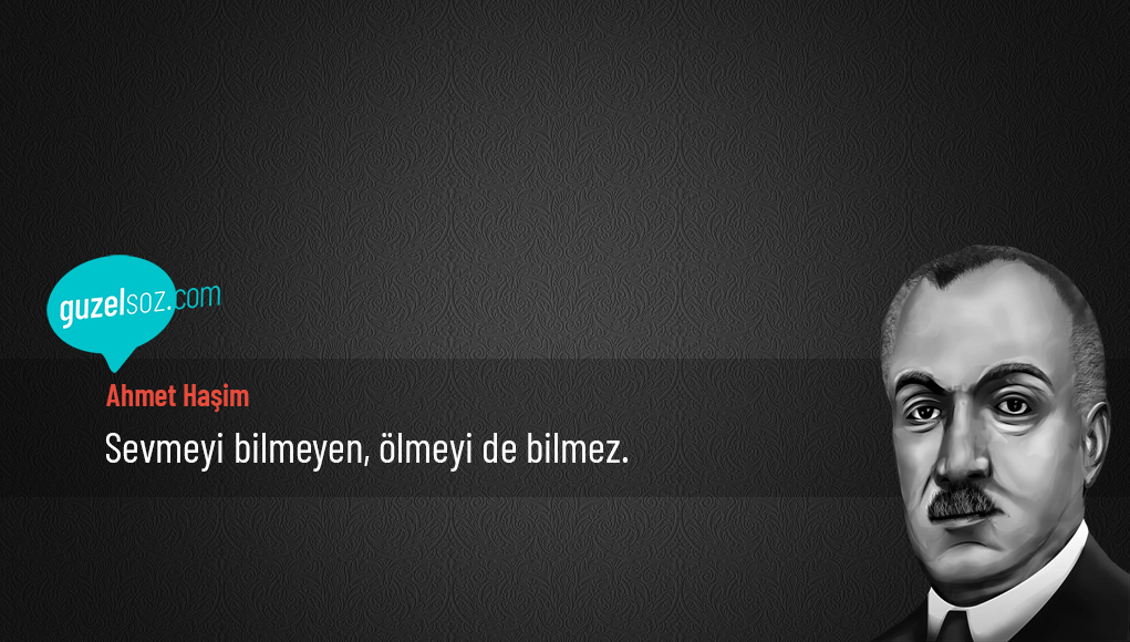 Ahmet Haşim Sözleri